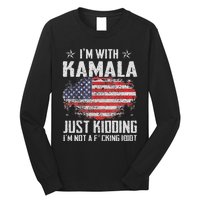 IM With Kamala Just Kidding Not Idiot Us Flag Long Sleeve Shirt