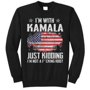 IM With Kamala Just Kidding Not Idiot Us Flag Sweatshirt