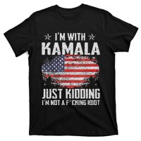 IM With Kamala Just Kidding Not Idiot Us Flag T-Shirt