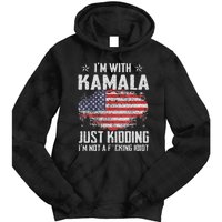 IM With Kamala Just Kidding Not Idiot Us Flag Tie Dye Hoodie