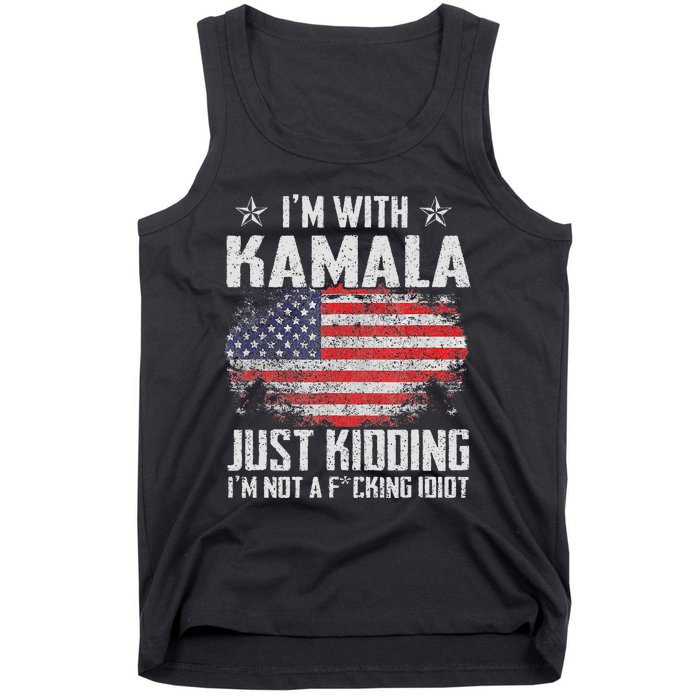 IM With Kamala Just Kidding Not Idiot Us Flag Tank Top