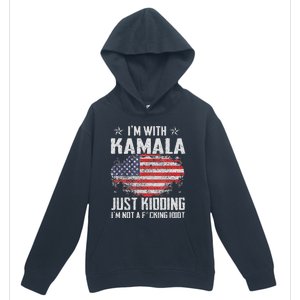 IM With Kamala Just Kidding Not Idiot Us Flag Urban Pullover Hoodie