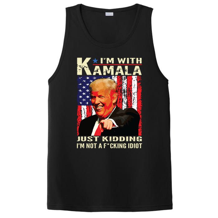 IM With Kamala Just Kidding IM Not A Fucking Idiot PosiCharge Competitor Tank