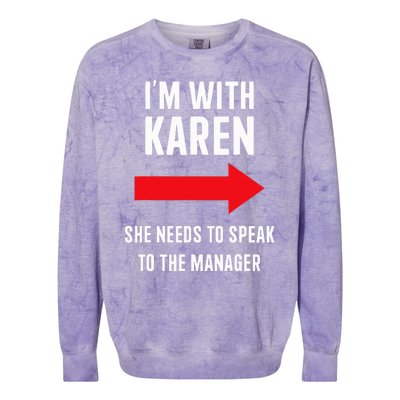 Im With Karen Speak To Manager Funny Costume Halloween Party Colorblast Crewneck Sweatshirt