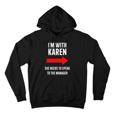 Im With Karen Speak To Manager Funny Costume Halloween Party Hoodie