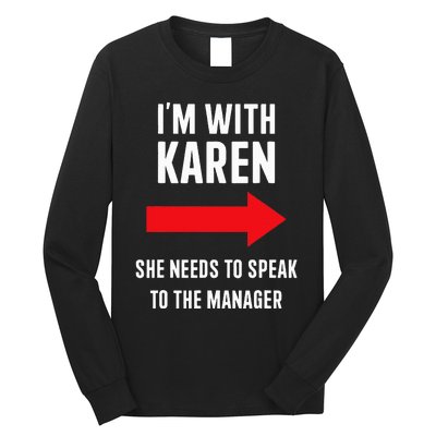 Im With Karen Speak To Manager Funny Costume Halloween Party Long Sleeve Shirt