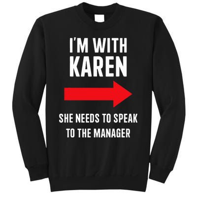 Im With Karen Speak To Manager Funny Costume Halloween Party Sweatshirt