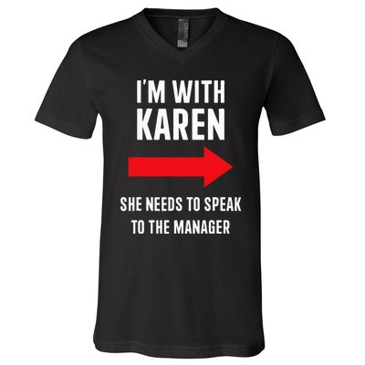 Im With Karen Speak To Manager Funny Costume Halloween Party V-Neck T-Shirt