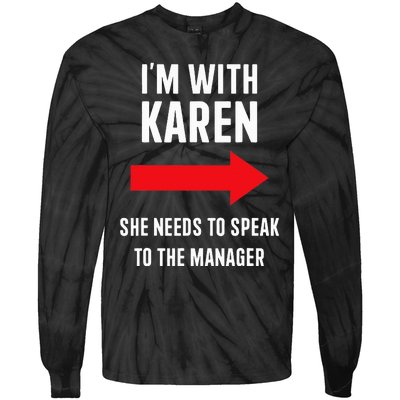 Im With Karen Speak To Manager Funny Costume Halloween Party Tie-Dye Long Sleeve Shirt