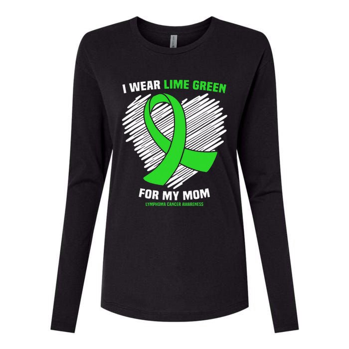 I Wear Lime Green For My Mom Lymphoma Cancer Awareness Womens Cotton Relaxed Long Sleeve T-Shirt