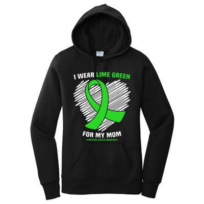 I Wear Lime Green For My Mom Lymphoma Cancer Awareness Women's Pullover Hoodie