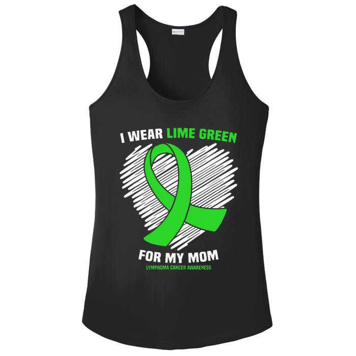 I Wear Lime Green For My Mom Lymphoma Cancer Awareness Ladies PosiCharge Competitor Racerback Tank