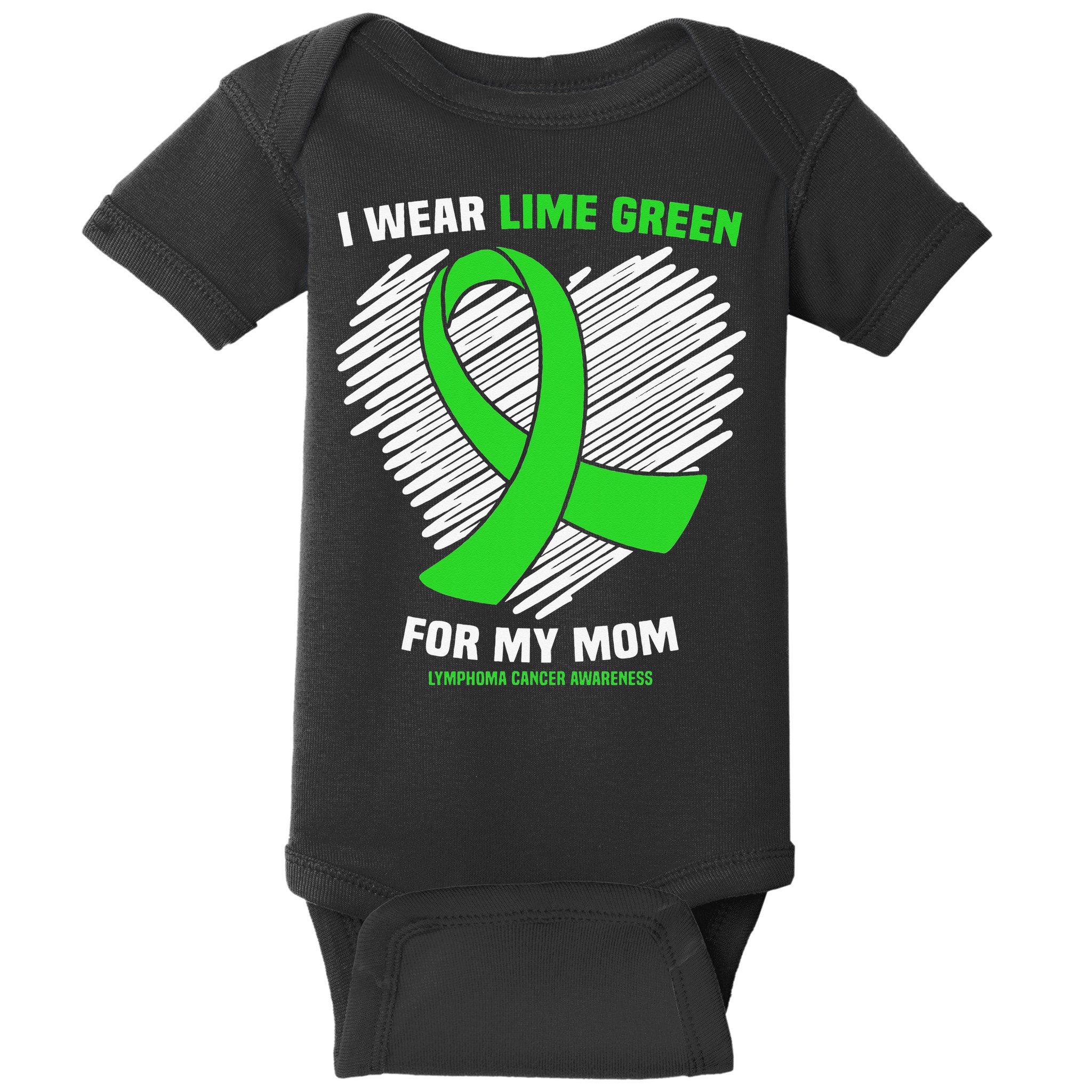 I Wear Lime Green For My Mom Lymphoma Cancer Awareness Baby Bodysuit