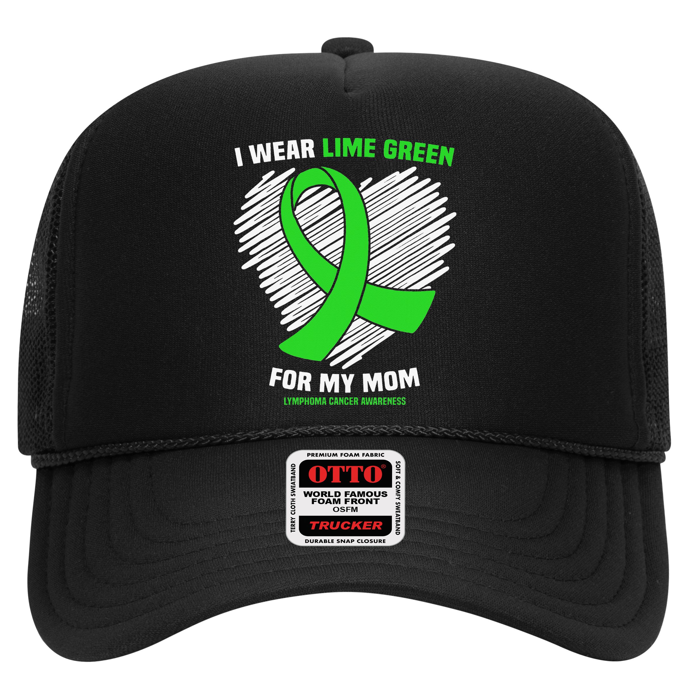 I Wear Lime Green For My Mom Lymphoma Cancer Awareness Hat