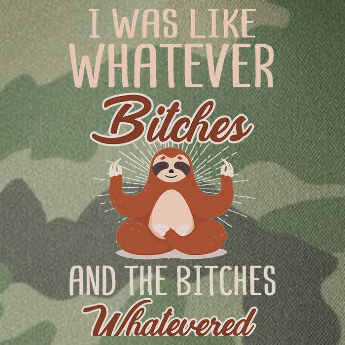 I Was Like Whatever Bitches And The Bitches Whatevered Sloth Legacy Tie Dye Trucker Hat