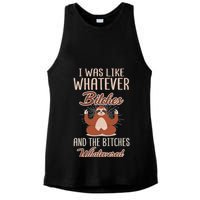 I Was Like Whatever Bitches And The Bitches Whatevered Sloth Ladies PosiCharge Tri-Blend Wicking Tank