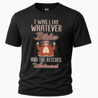 I Was Like Whatever Bitches And The Bitches Whatevered Sloth Performance Shirt