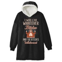 I Was Like Whatever Bitches And The Bitches Whatevered Sloth Hooded Wearable Blanket