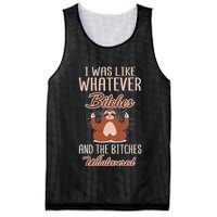 I Was Like Whatever Bitches And The Bitches Whatevered Sloth Mesh Reversible Basketball Jersey Tank