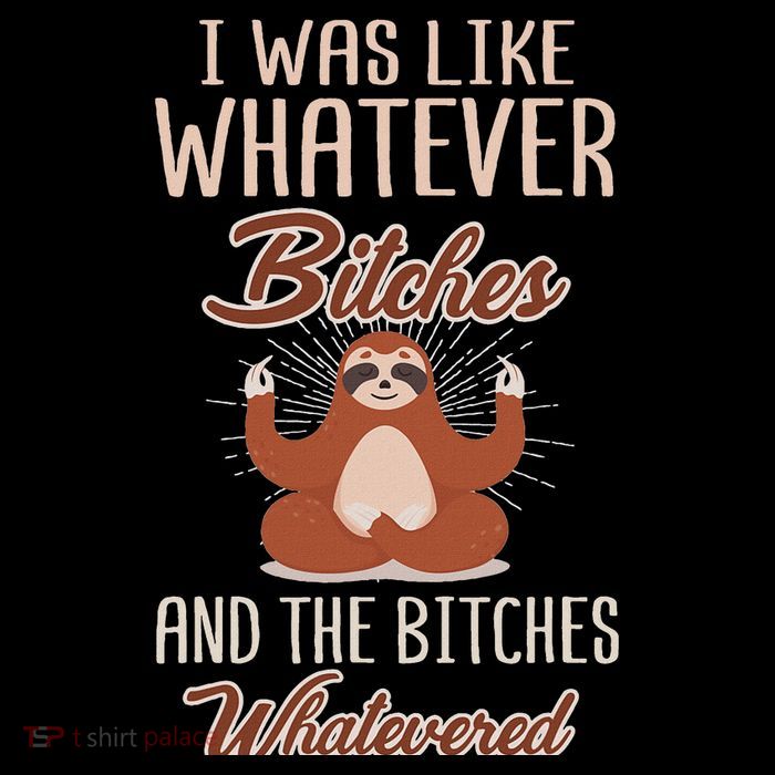 I Was Like Whatever Bitches And The Bitches Whatevered Sloth Mesh Reversible Basketball Jersey Tank