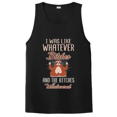 I Was Like Whatever Bitches And The Bitches Whatevered Sloth PosiCharge Competitor Tank