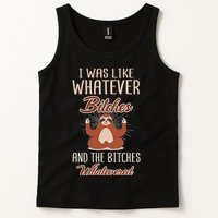 I Was Like Whatever Bitches And The Bitches Whatevered Sloth Tank Top