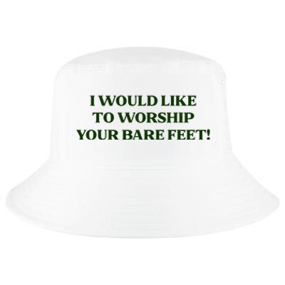 I Would Like To Worship Your Bare Feet Cool Comfort Performance Bucket Hat