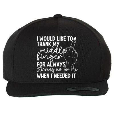 I Would Like To Thank My Middle Finger For Always Sticking Up For Me When I Need Wool Snapback Cap