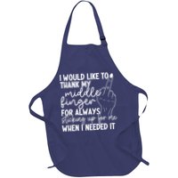 I Would Like To Thank My Middle Finger For Always Sticking Up For Me When I Need Full-Length Apron With Pockets