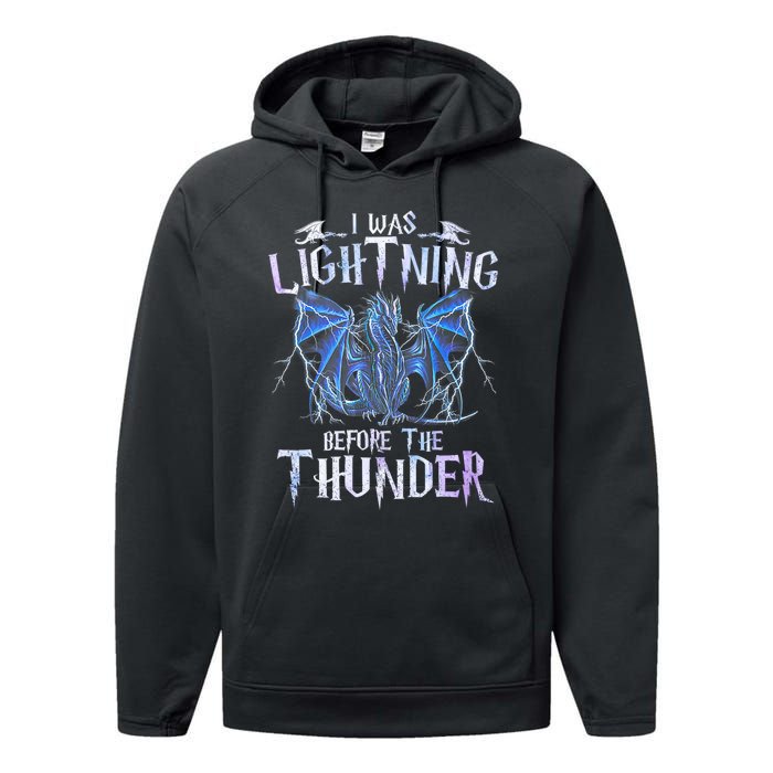 I Was Lightnings Before The Thunder Dragons Funny Dragon Lovers Gifts Performance Fleece Hoodie