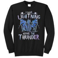 I Was Lightnings Before The Thunder Dragons Funny Dragon Lovers Gifts Sweatshirt