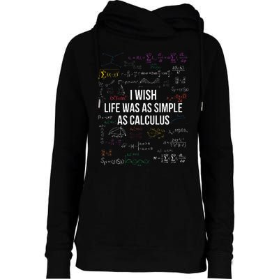 I Wish Life Was As Simple As Calculus Funny Math Lover Gift  Womens Funnel Neck Pullover Hood