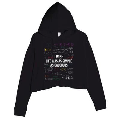 I Wish Life Was As Simple As Calculus Funny Math Lover Gift  Crop Fleece Hoodie