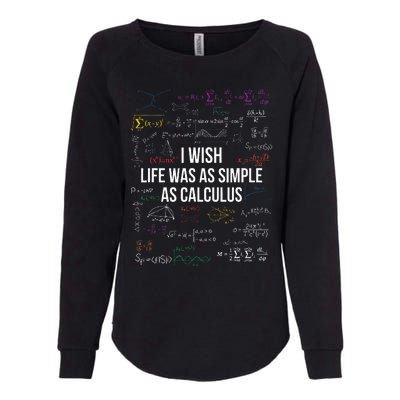 I Wish Life Was As Simple As Calculus Funny Math Lover Gift  Womens California Wash Sweatshirt