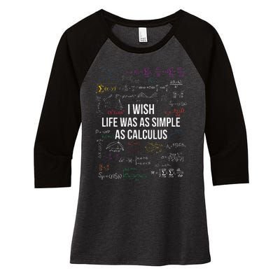 I Wish Life Was As Simple As Calculus Funny Math Lover Gift  Women's Tri-Blend 3/4-Sleeve Raglan Shirt