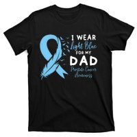 I Wear Light Blue For My Dad Prostate Cancer Support T-Shirt