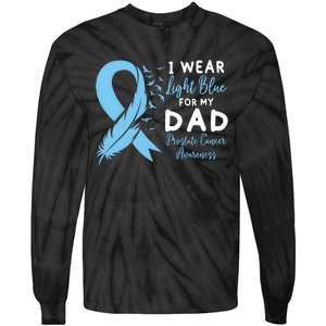 I Wear Light Blue For My Dad Prostate Cancer Support Tie-Dye Long Sleeve Shirt