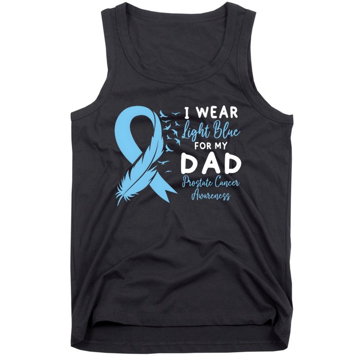 I Wear Light Blue For My Dad Prostate Cancer Support Tank Top