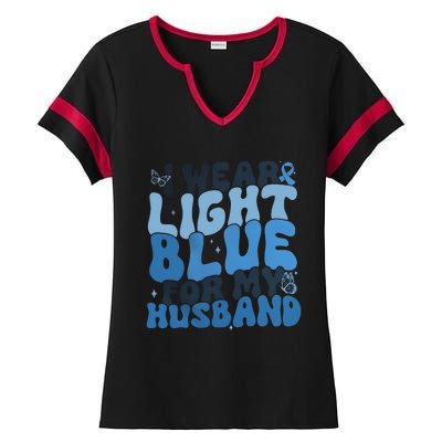 I Wear Light Blue For My Husband Prostate Cancer Ladies Halftime Notch Neck Tee