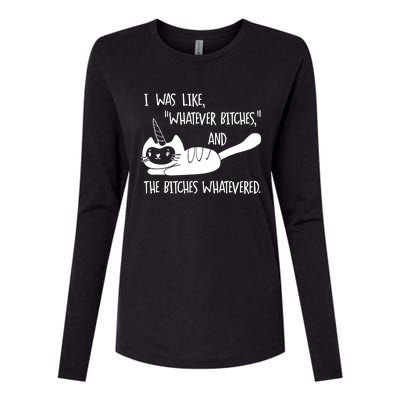 I Was Like Whatever Bitches Whatevered Cat Unicorn Womens Cotton Relaxed Long Sleeve T-Shirt