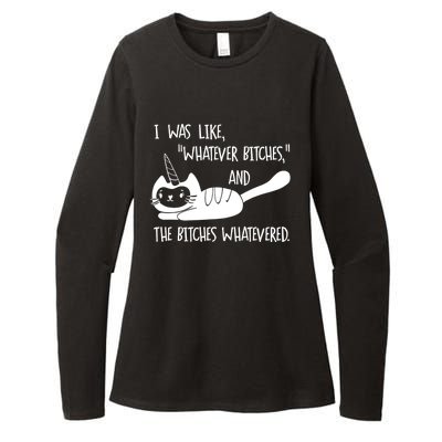 I Was Like Whatever Bitches Whatevered Cat Unicorn Womens CVC Long Sleeve Shirt