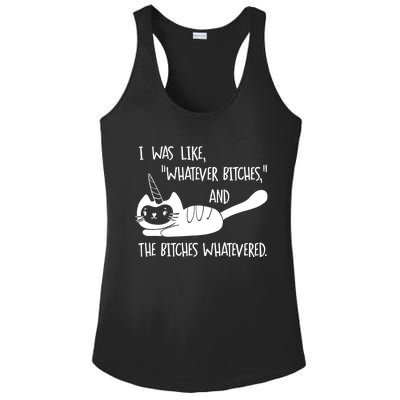 I Was Like Whatever Bitches Whatevered Cat Unicorn Ladies PosiCharge Competitor Racerback Tank