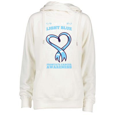 I Wear Light Blue For My Grandson Prostate Cancer Awareness Funny Gift Womens Funnel Neck Pullover Hood