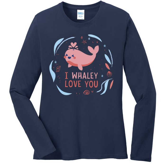 I Whaley Love You Whale Ladies Long Sleeve Shirt