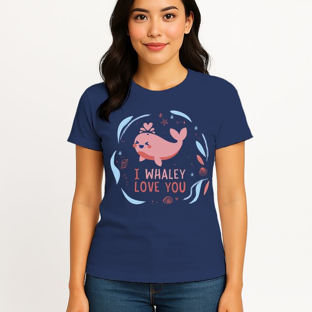 I Whaley Love You Whale Womens T-Shirt