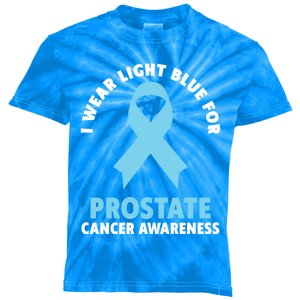 I Wear Light Blue For Prostate Cancer Awareness Gift Kids Tie-Dye T-Shirt