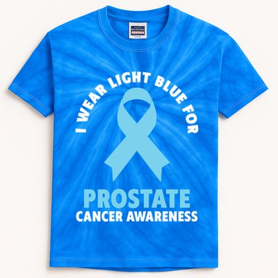 I Wear Light Blue For Prostate Cancer Awareness Gift Kids Tie-Dye T-Shirt