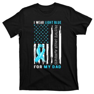 I Wear Light Blue For My Dad Prostate Cancer Awareness T-Shirt