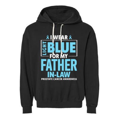 I Wear Light Blue For My Father In Law Prostate Cancer Garment-Dyed Fleece Hoodie