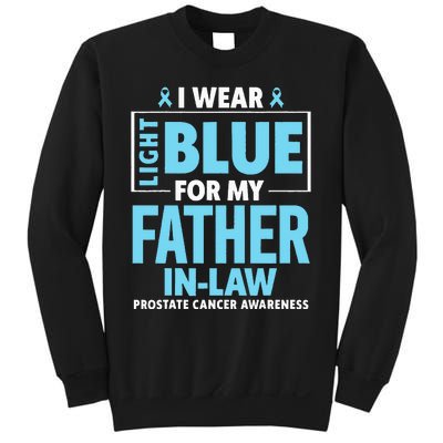 I Wear Light Blue For My Father In Law Prostate Cancer Sweatshirt